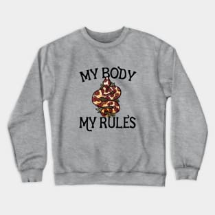 My Body My Rules Crewneck Sweatshirt